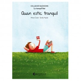 QUAN ESTIC TRANQUIL. COLECCIÓ EMOCIONS