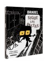 DANIEL SIGUE LAS PISTAS