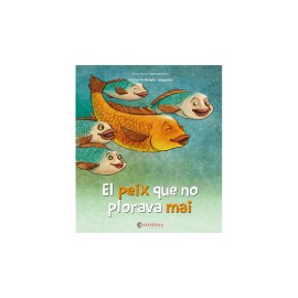 EL PEIX QUE NO PLORAVA MAI